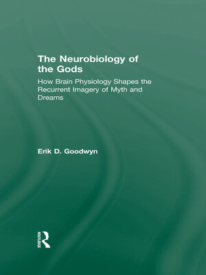 cover image of The Neurobiology of the Gods